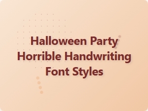 Horrible Handwriting Font Styles for a Spooktacular Halloween Party